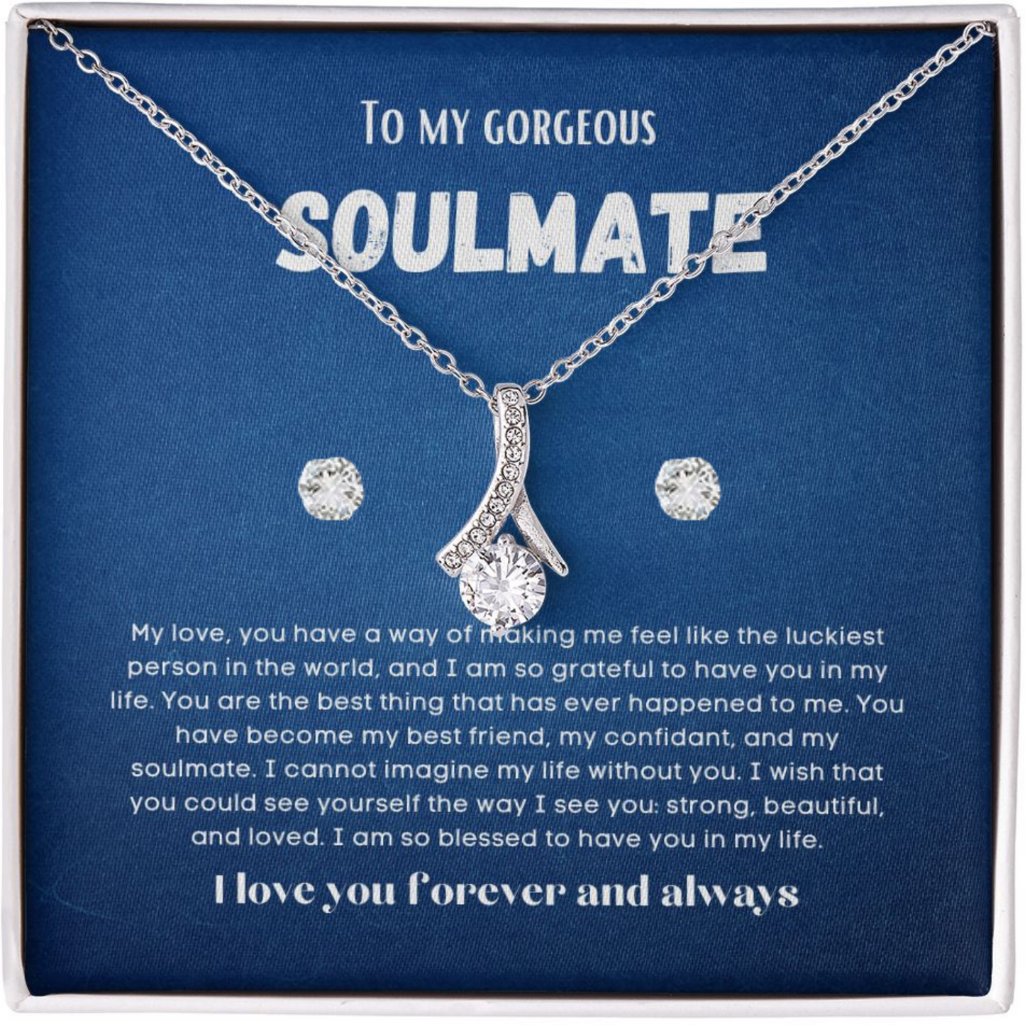To my soulmate Alluring necklace set with earrings