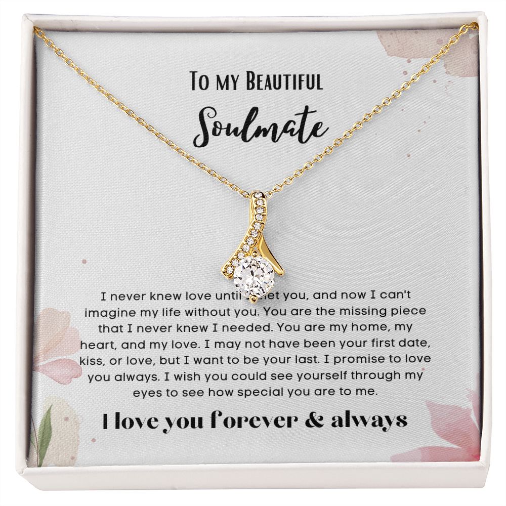 To my soulmate alluring beauty necklace gift for birthdays and special occasion
