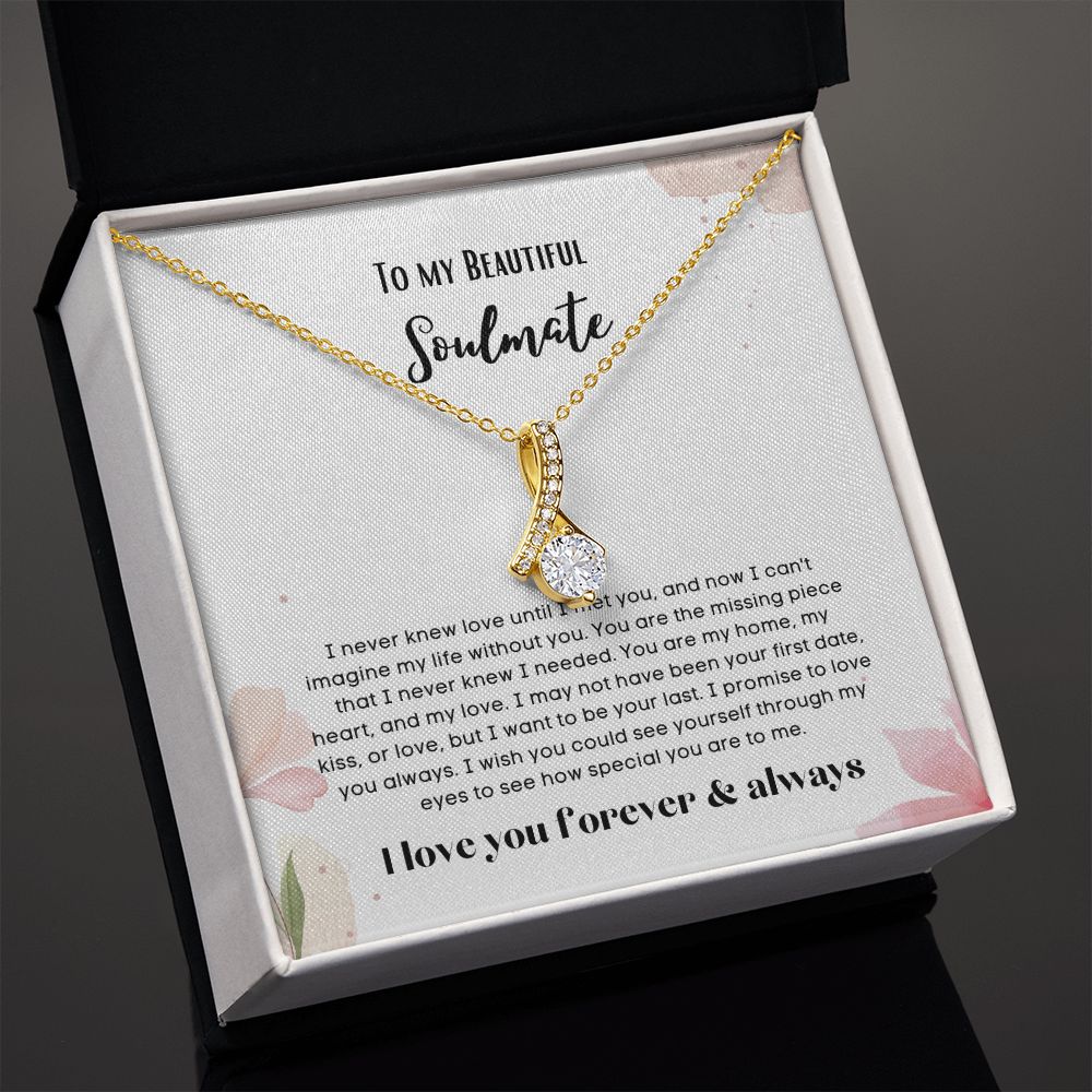 To my soulmate alluring beauty necklace gift for birthdays and special occasion