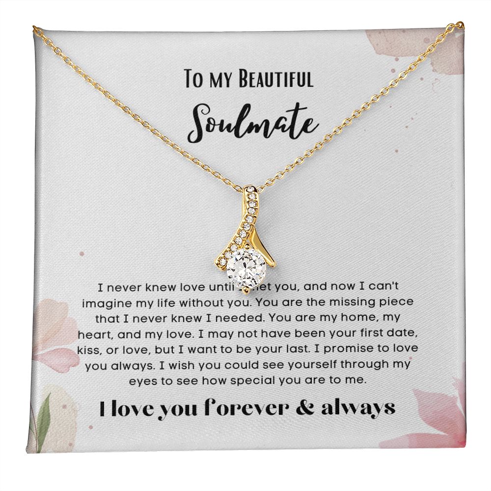 To my soulmate alluring beauty necklace gift for birthdays and special occasion