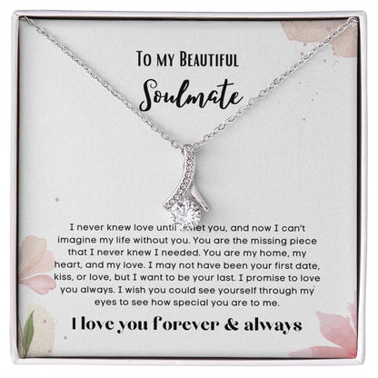 To my soulmate alluring beauty necklace gift for birthdays and special occasion