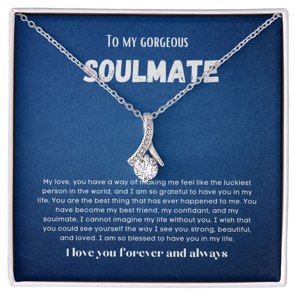 To my soulmate gift for birthday or anniversary and Valentinesday