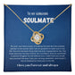 To my soulmate necklace gift for anniversary or Valentine's ay